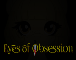 Eyes of Obsession - Fimfiction