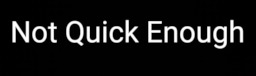 Not Quick Enough - Fimfiction