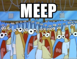 every MEEP ever, SpongeBob, SpongeBob taught us to meep, By SpongeBob  SquarePants