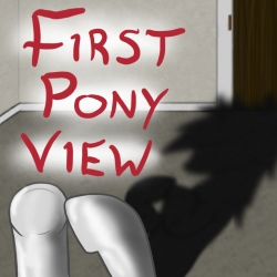 Forced Pony Transformation Porn - First Pony View - Fimfiction