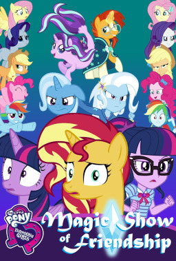 My Little Pony Equestria Girls: Magic Show of Friendship - Fimfiction